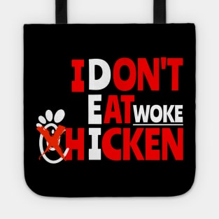 I don't eat Woke Chicken Tote