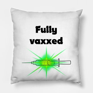 fully vaxxed w syringe - for bright backgrounds Pillow