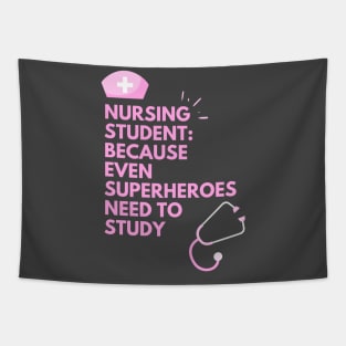 Nursing Student: because even Superheroes need to study Tapestry