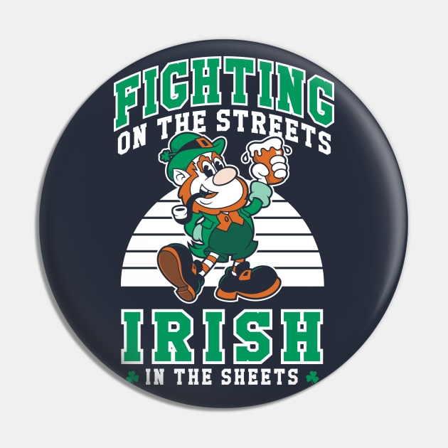 Fighting on the Streets - Irish Leprechaun - St Paddy's Day Pin by Nemons