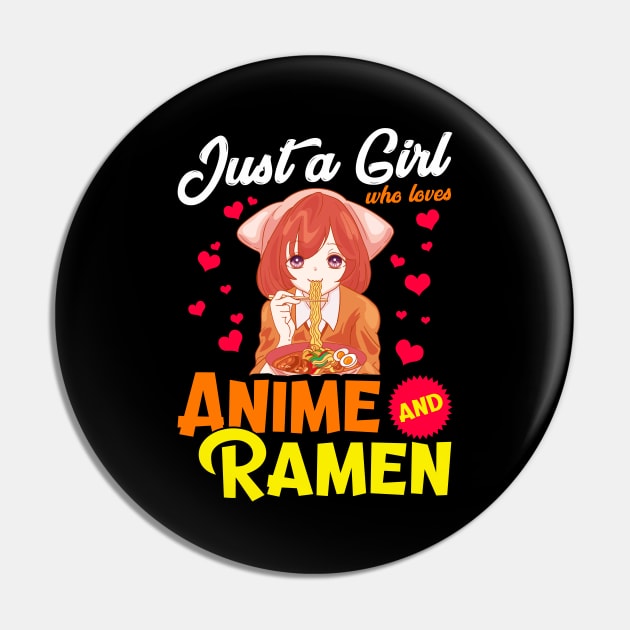 Cute Just A Girl Who Loves Anime & Ramen Foodie Pin by theperfectpresents
