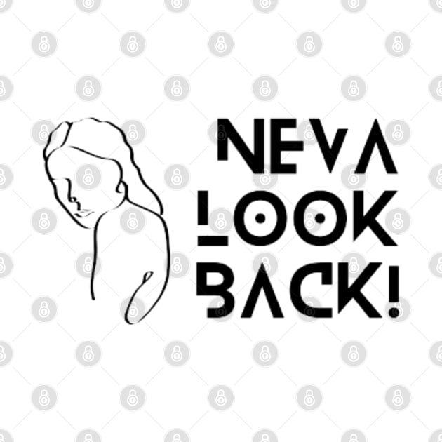 Neva Look Back, Mug, Tote, Pin by DeniseMorgan