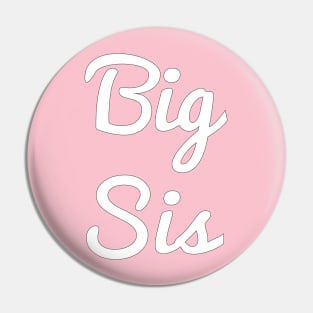 Big sis Pin