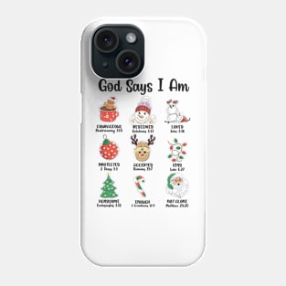 God Says I Am Christmas Phone Case