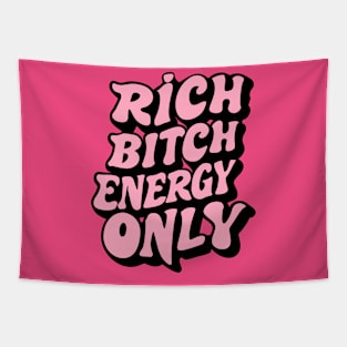 Rich Bitch Energy Only Tapestry