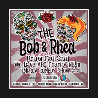 Bob & Rhea Charity Improv Night T-Shirt