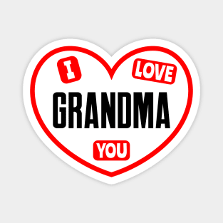 I Love You Grandma Magnet