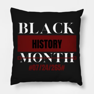 Black History Month 24/7/365 Gift Pride African American Pillow