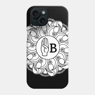 Letter B - ASL Langue des signes américaine - Mandala Phone Case