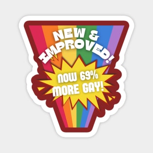 Now 69% More Gay! Magnet