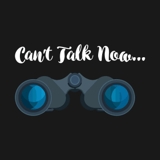 Can't talk now! Silence T-Shirt