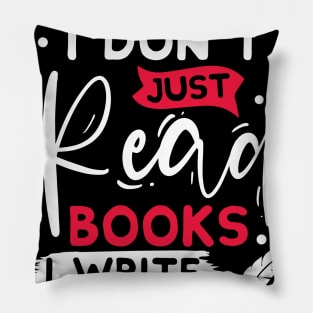 I don´t just read books i write them Pillow