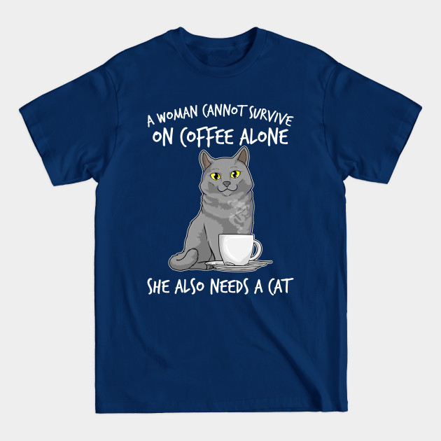 Disover Cats Woman Cannot Survive Coffee Kitten - Cats - T-Shirt