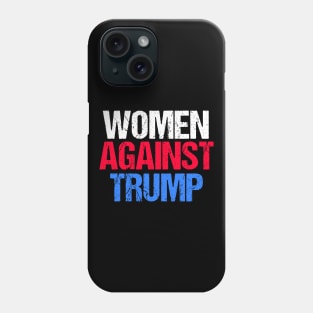 Women Against Trump Phone Case