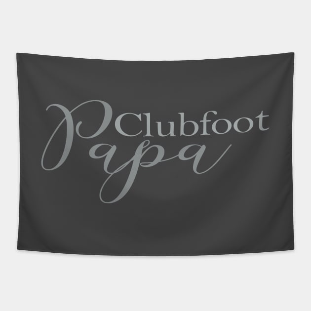 Clubfoot Papa Tapestry by CauseForTees