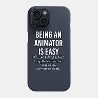 Funny Animator Gift Animation Gift Being An Animator Is Easy Phone Case