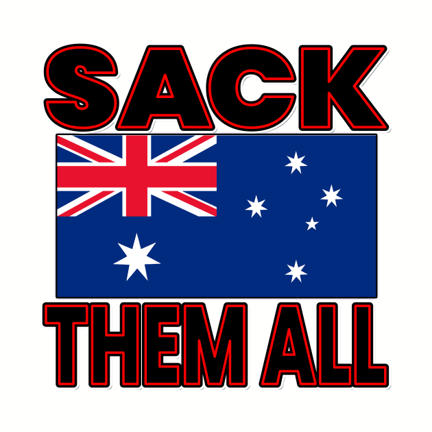 FREEDOM RALLY AUSTRALIA - TRUCKERS FOR FREEDOM -SACK THEM ALL - AUSTRALIAN FLAG by KathyNoNoise