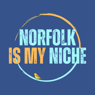 Norfolk is my Niche Turquoise and orange T-Shirt