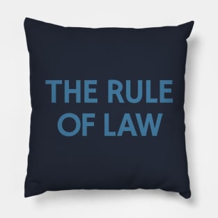 The Rule of Law Pillow