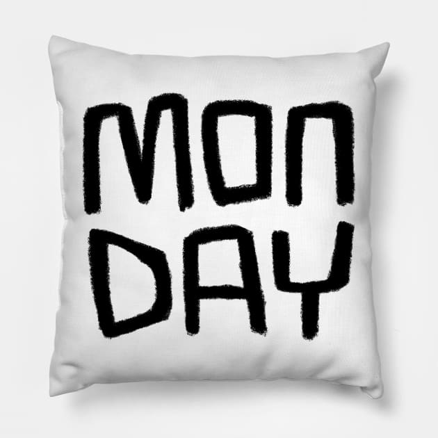 Days of The Week: My Day, Monday Pillow by badlydrawnbabe