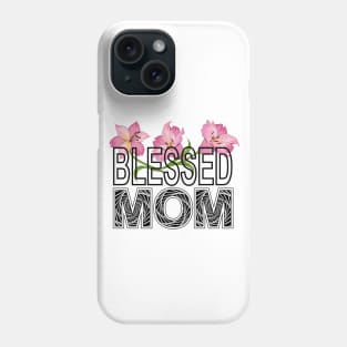 Blessed Mom Phone Case