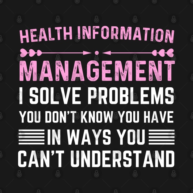 Funny Health information management woman or man by Printopedy