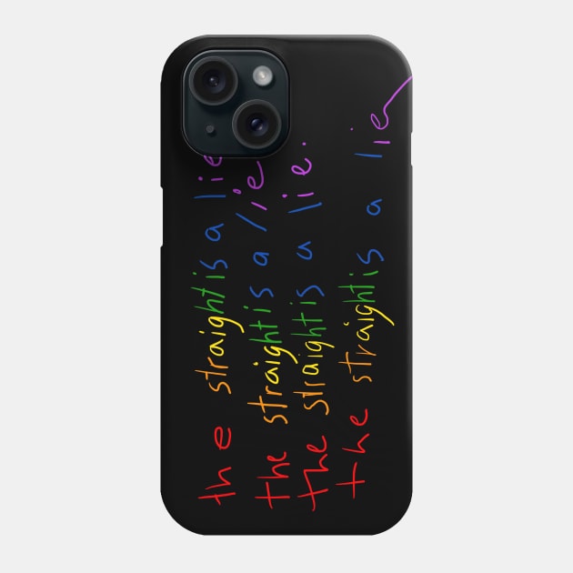 the straight is a lie - gay edition Phone Case by AndersIllu