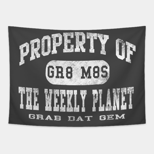 Property of The Weekly Planet Tapestry by Artbylukus