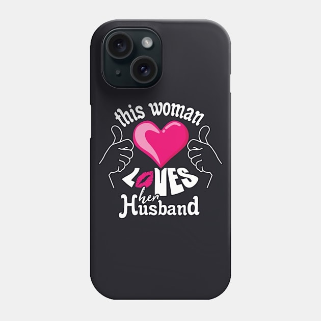 husband, this woman loves Phone Case by ThyShirtProject - Affiliate