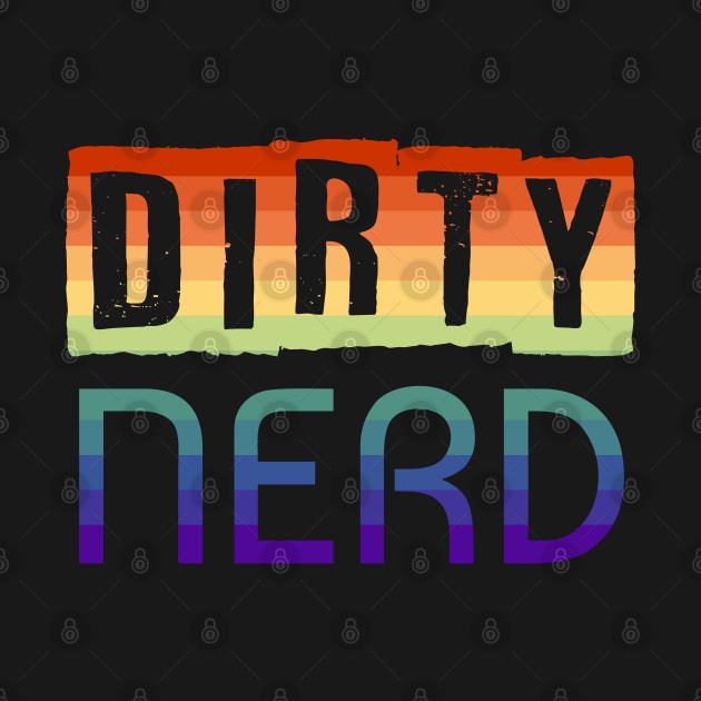 Dirty Nerd Gay Pride Rainbow by Muzehack