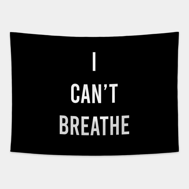 I CAN'T BREATHE Tapestry by Saytee1