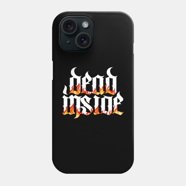 Dead Inside Phone Case by Brains