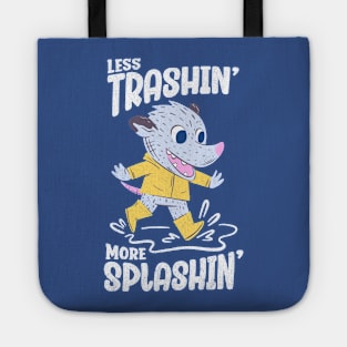 Rainy Day - Less Trashin More Splashin Possum Tote