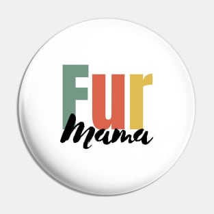 Fur Mama Pin