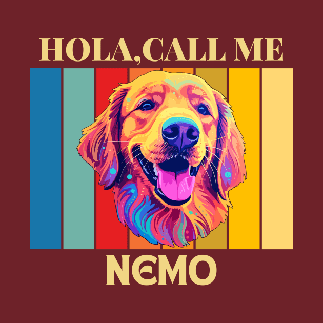 Hola,Call me Nemo Dog name T-shirt by PawPrint Emporium