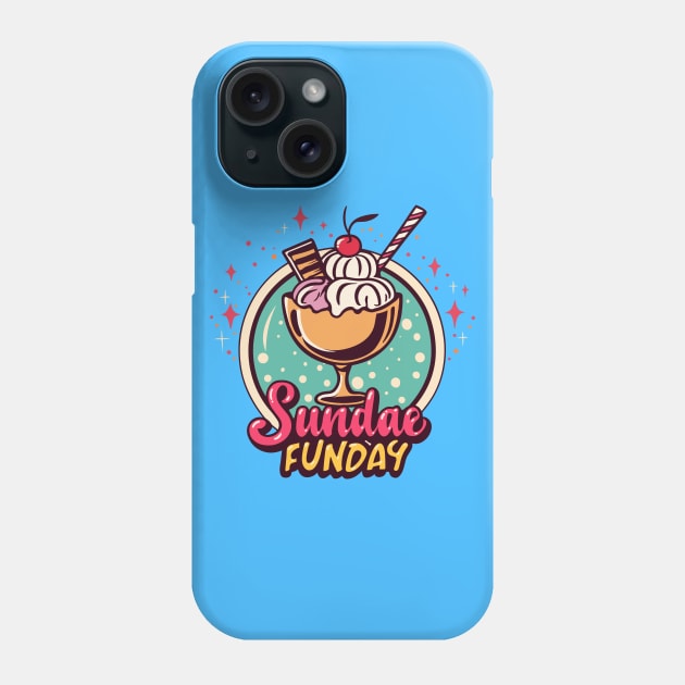 Sundae Funday Phone Case by SimplyIdeas