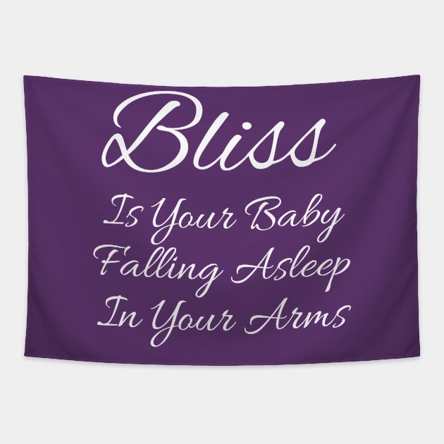 Bliss Is Your Baby Falling Asleep In Your Arms Tapestry by jutulen