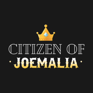 Citizen of Joemalia T-Shirt