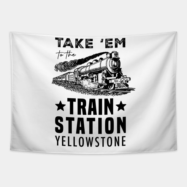 Yellowstone - Take 'Em to The Train Station - Men's Short Sleeve Graphic T-Shirt Tapestry by Treshr