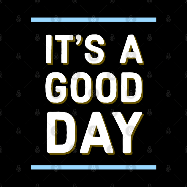 It's a good day by Imaginate