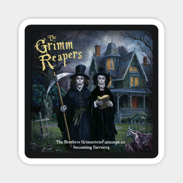 Grimm Reapers Magnet by Dizgraceland