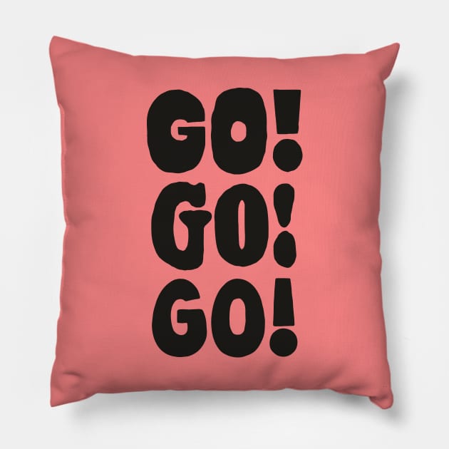 Go Go Go in Pink and Black Pillow by MotivatedType