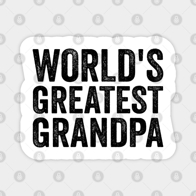 Worlds Greatest Grandpa - Text Style Black Font Magnet by jorinde winter designs