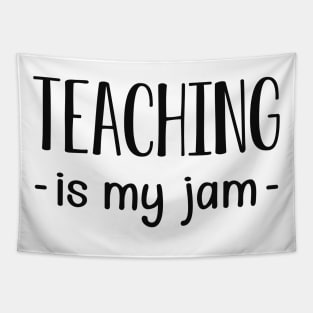 Teacher - Teaching is my jam Tapestry