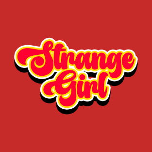 Strange Girl T-Shirt