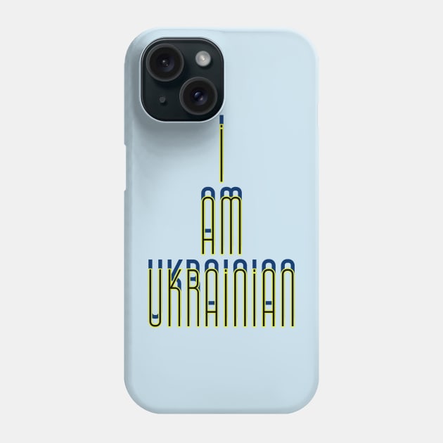 I am Ukrainian -plain text Phone Case by QUOT-s