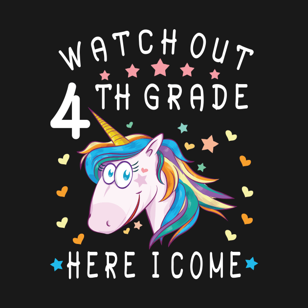 Watch Out 4th Grade Here I Come Happy Student Back To School by Cowan79