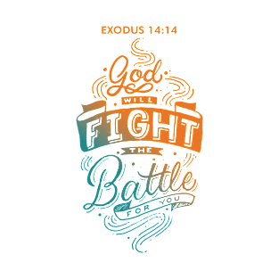 Exodus 14 14 Bible Verse Lettering T-Shirt