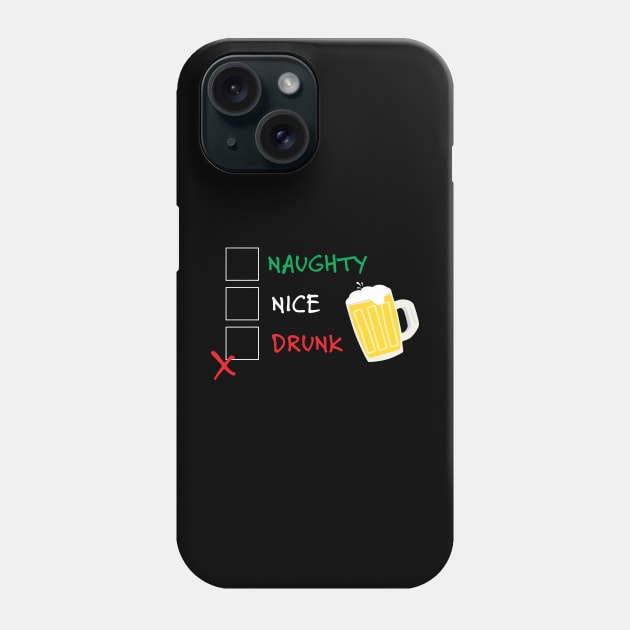 Naughty Nice Drunk Phone Case by skauff