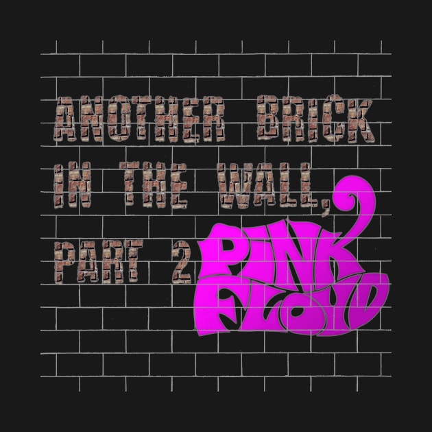 ANOTHER BRICK IN THE WALL || PART 2 (PINK FLOYD) by RangerScots